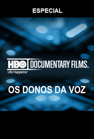 HBO – Especial Dublagem: Os Donos da Voz
